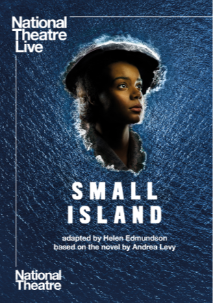 National Theatre Live: Small Island Poster